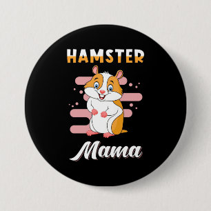 Hamster Mama 7.5 Cm Round Badge
