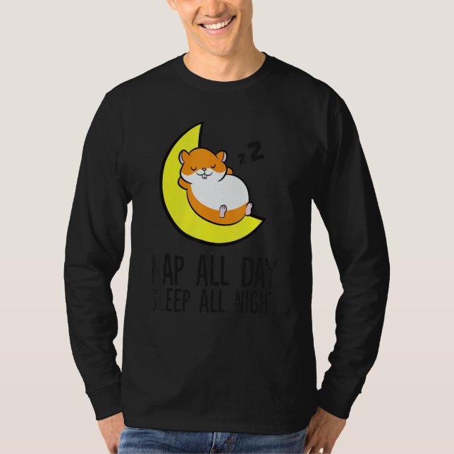 Hamster Tired Nap All Day Sleep All Night Cute Ham T-Shirt (Front)