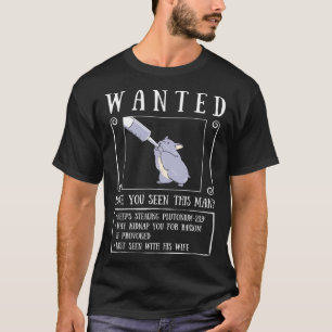 Hamster Wanted Poster Syringe Feeding Hamster T-Shirt