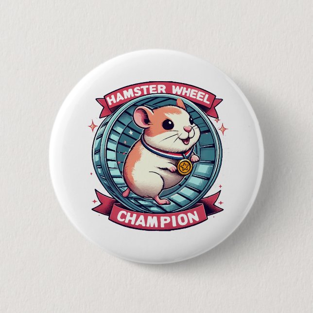 Hamster Wheel Champion 6 Cm Round Badge (Front)
