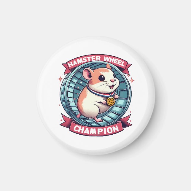 Hamster Wheel Champion Magnet (Front)