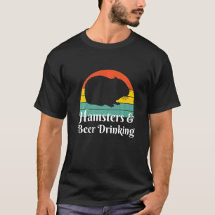 Hamsters And Beer Drinking T-Shirt