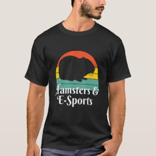 Hamsters And E sports T-Shirt
