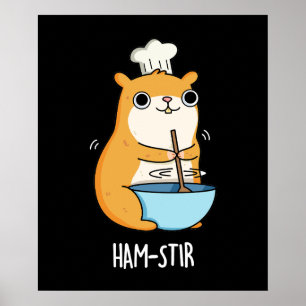Hamstir Funny Hamster Pun Dark BG Poster