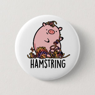 Hamstring Funny Pig Pun 6 Cm Round Badge