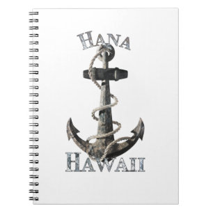 Hana Hawaii Vacation Nautical Anchor Sailing Notebook