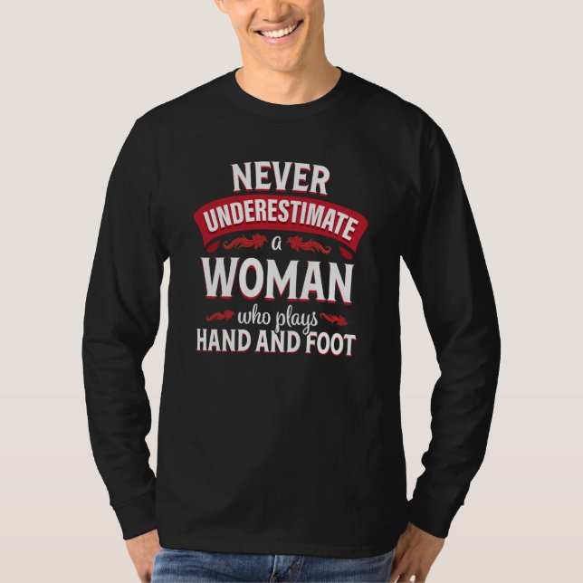 Hand and Foot Card Game Woman Player T-Shirt (Front)