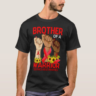 Hand Brother Of A Warrior Substance Abuse Awarenes T-Shirt