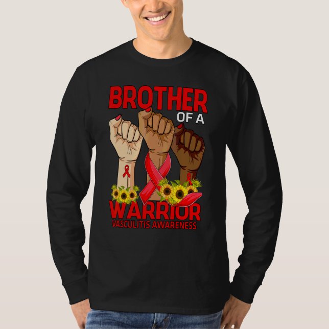 Hand Brother Of A Warrior Vasculitis Awareness Sun T-Shirt (Front)