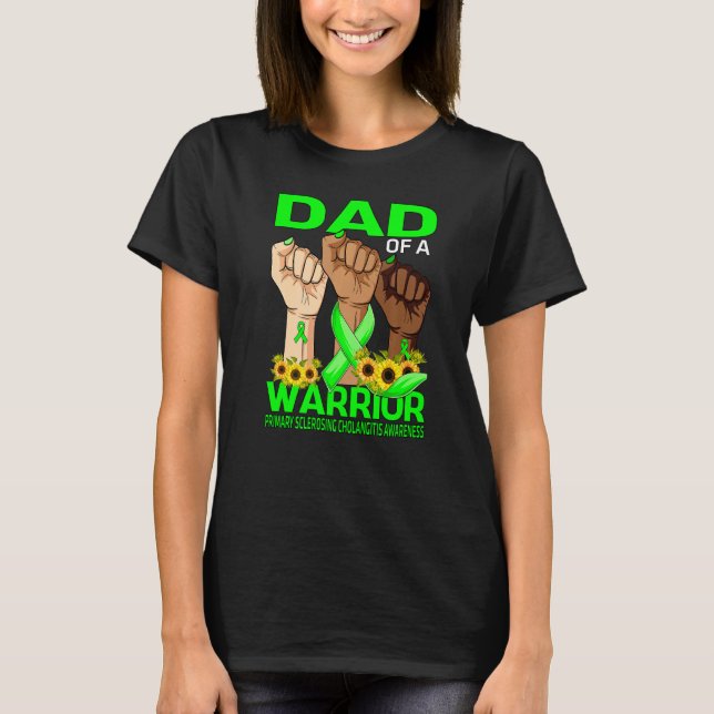 Hand Dad Of A Warrior Primary Sclerosing Cholangit T-Shirt (Front)