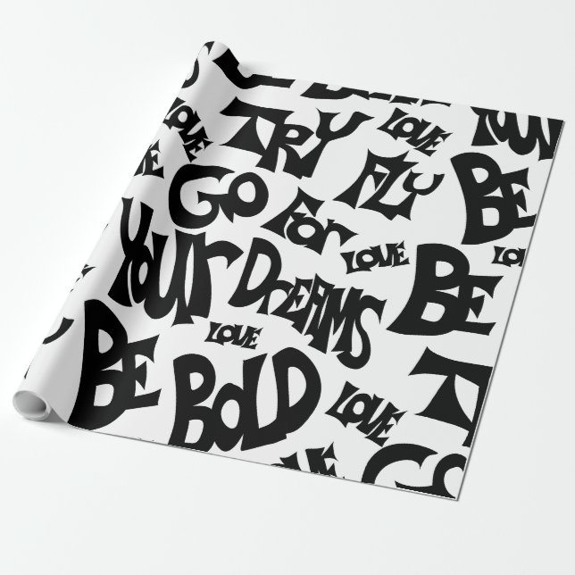 Hand drawn "Be Brave Be Bold" wrapping paper (Unrolled)