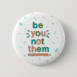 Hand-Drawn Be You Quote Smart Kid Quotes Uplifting 6 Cm Round Badge