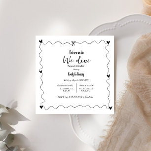 Hand drawn Before We Do We Dine Rehearsal Dinner Invitation