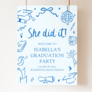 Hand Drawn Bow She Did it Graduation Party Welcome Poster