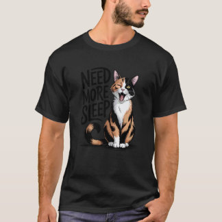 Hand-Drawn Calico Cat Need More Sleep Funny T-Shirt