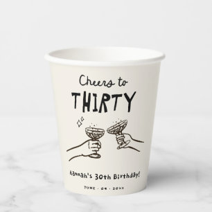 Hand Drawn Cheers to 30 Years Birthday Party Paper Cups