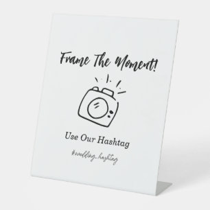 Hand Drawn Frame the Moment Wedding Hashtag Pedestal Sign