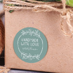 Hand Drawn Handmade With Love Personalised Teal Classic Round Sticker<br><div class="desc">Whimsical hand drawn round greenery handmade sticker.</div>