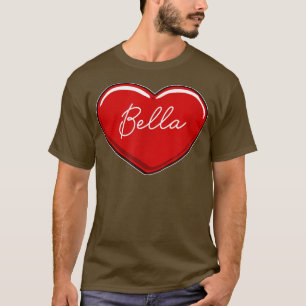 Hand Drawn Heart Bella - First Name Hearts I Love T-Shirt