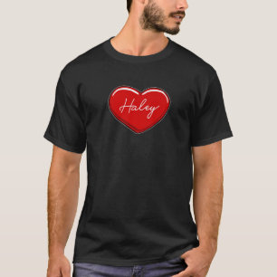 Hand Drawn Heart Haley - First Name Hearts I Love T-Shirt