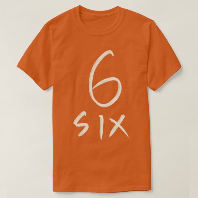 Hand Drawn Letter Number 6 Six T-Shirt (Design Front)
