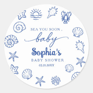 Hand drawn sea you soon, under the sea baby shower classic round sticker