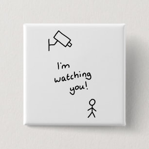 Hand drawn stick man "I'm watching you" button