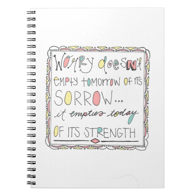 hand drawn typography - corrie ten boom quote spiral notebook (Front)