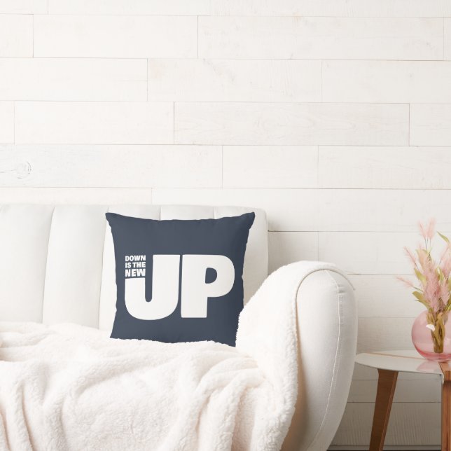 Hand Drawn Words Phrase Down Is The New Up Cushion (Couch)