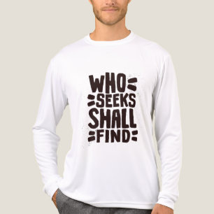 Hand Drawn Words phrase Who Seeks Shall Find Tri-Blend Shirt