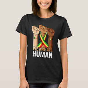 Hand Fist We Are All Human African Pride Black His T-Shirt