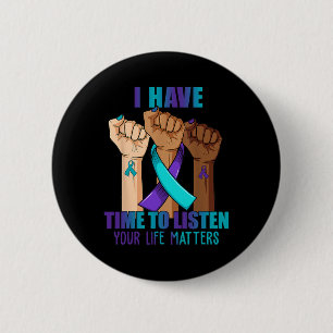Hand I Have Time To Listen Suicide Prevention Awar 6 Cm Round Badge
