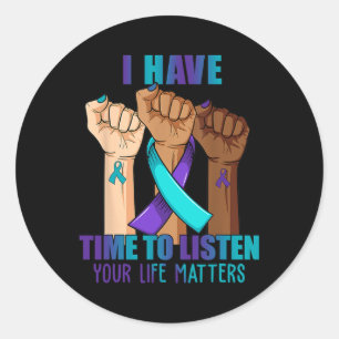 Hand I Have Time To Listen Suicide Prevention Awar Classic Round Sticker