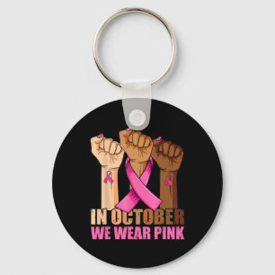 Hand In October We Wear Pink Breast Cancer Awarene Key Ring