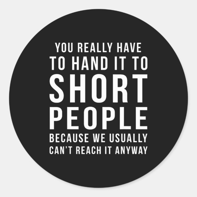 Hand It Short Gift Classic Round Sticker (Front)