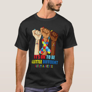 Hand It's Ok To Be Little Different Autism Awarene T-Shirt