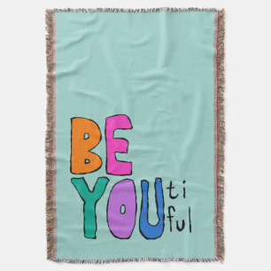 Hand Lettered BE YOU Beautiful Multicolor Throw Blanket