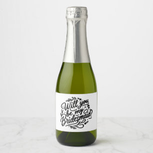 Hand lettered Bridesmaid Proposal Mini Champagne Sparkling Wine Label
