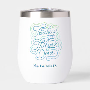 Hand-Lettered + Quote Teachers Get Things Done