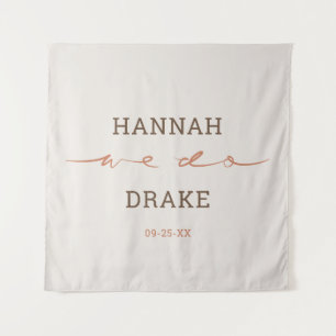 Hand Lettered We Do Script Wedding Tapestry