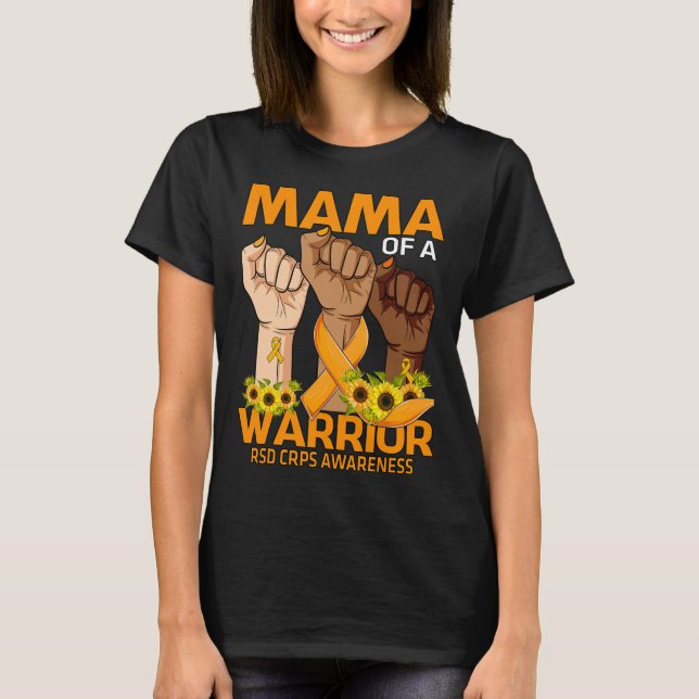 Hand Mama Of A Warrior Rsd Crps Awareness Sunflowe T-Shirt (Front)