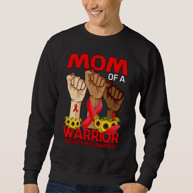 Hand Mum Of A Warrior Substance Abuse Awareness Sweatshirt (Front)