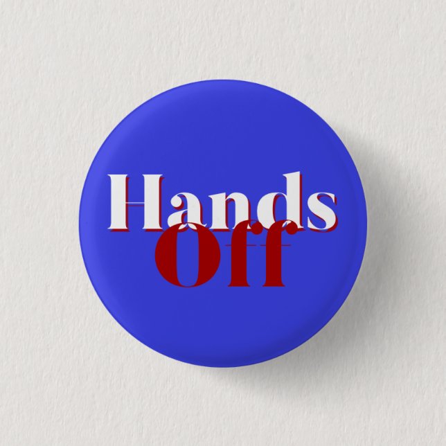 Hand Off Democracy and Rule of Law Blue 3 Cm Round Badge (Front)