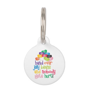 Hand Over Jelly Beans Pet Tag
