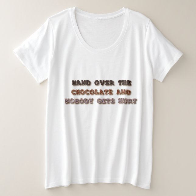 Hand Over The Chocolate Maternity Plus Size T-Shirt (Design Front)