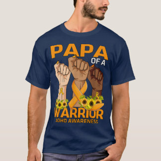 Hand Papa Of A Warrior ADHD Awareness Sunflower  T-Shirt