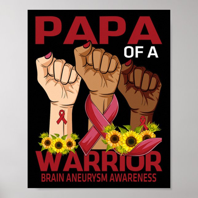 Hand Papa Of A Warrior Brain Aneurysm Awareness Su Poster (Front)