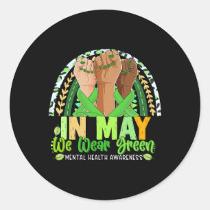 Hand Rainbow In May I Wear Green For Mental Health Classic Round Sticker