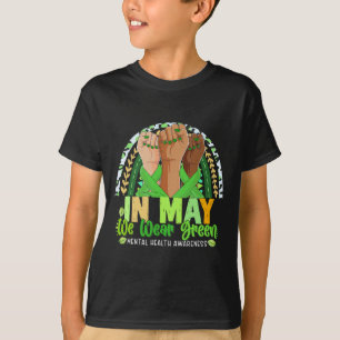 Hand Rainbow In May I Wear Green For Mental Health T-Shirt