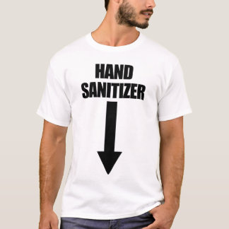 Hand Sanitizer Adult Humour Men's Embarrassing T-Shirt